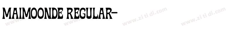 Maimoonde Regular字体转换